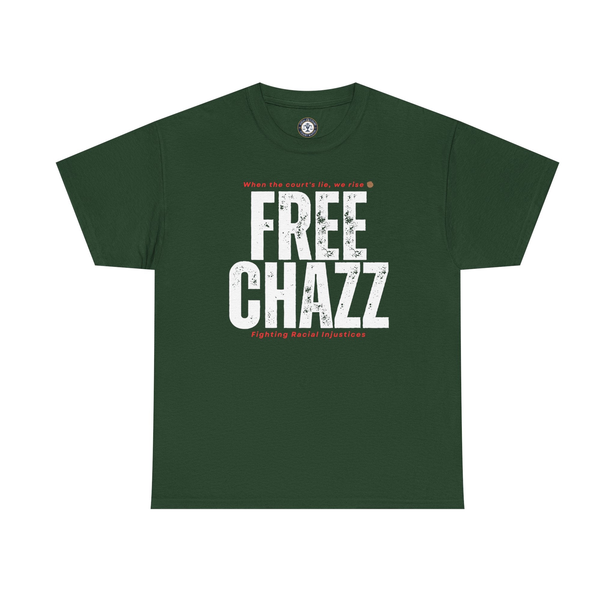 Protest Tee — "Chazz Was Wrongfully Convicted" Racial Injustice-Demand Orange County Dismiss the case.