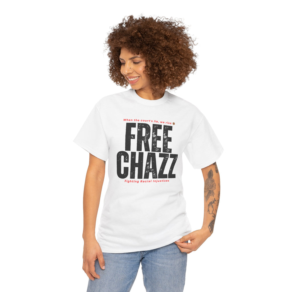 Racial Injustice Protest Tee — “Chazz Was Wrongfully Convicted”