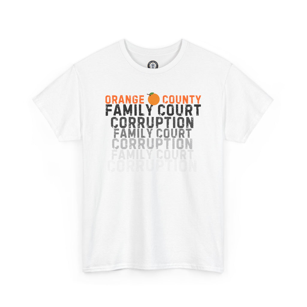 Orange County Family Court Corruption Tee
