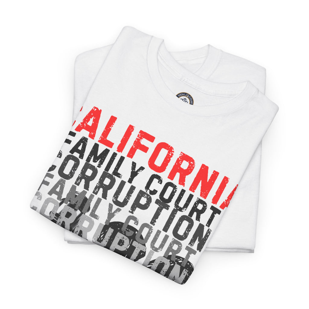 California Family Court Corruption Tee