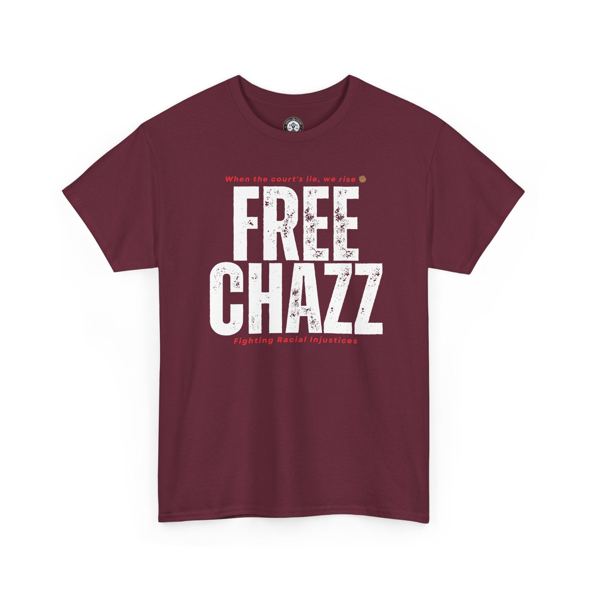 Protest Tee — "Chazz Was Wrongfully Convicted" Racial Injustice-Demand Orange County Dismiss the case.
