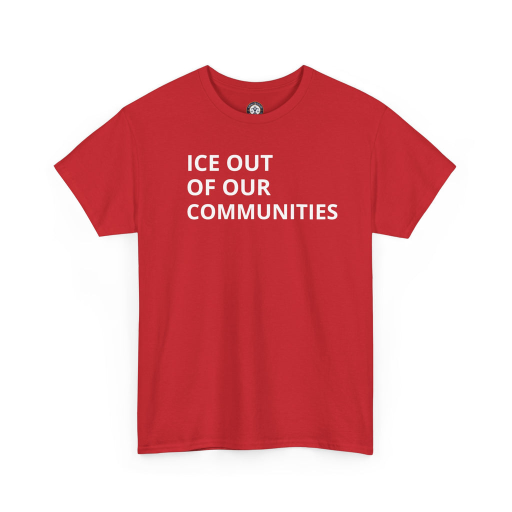 Ice Out Of Our Communities T-Shirt