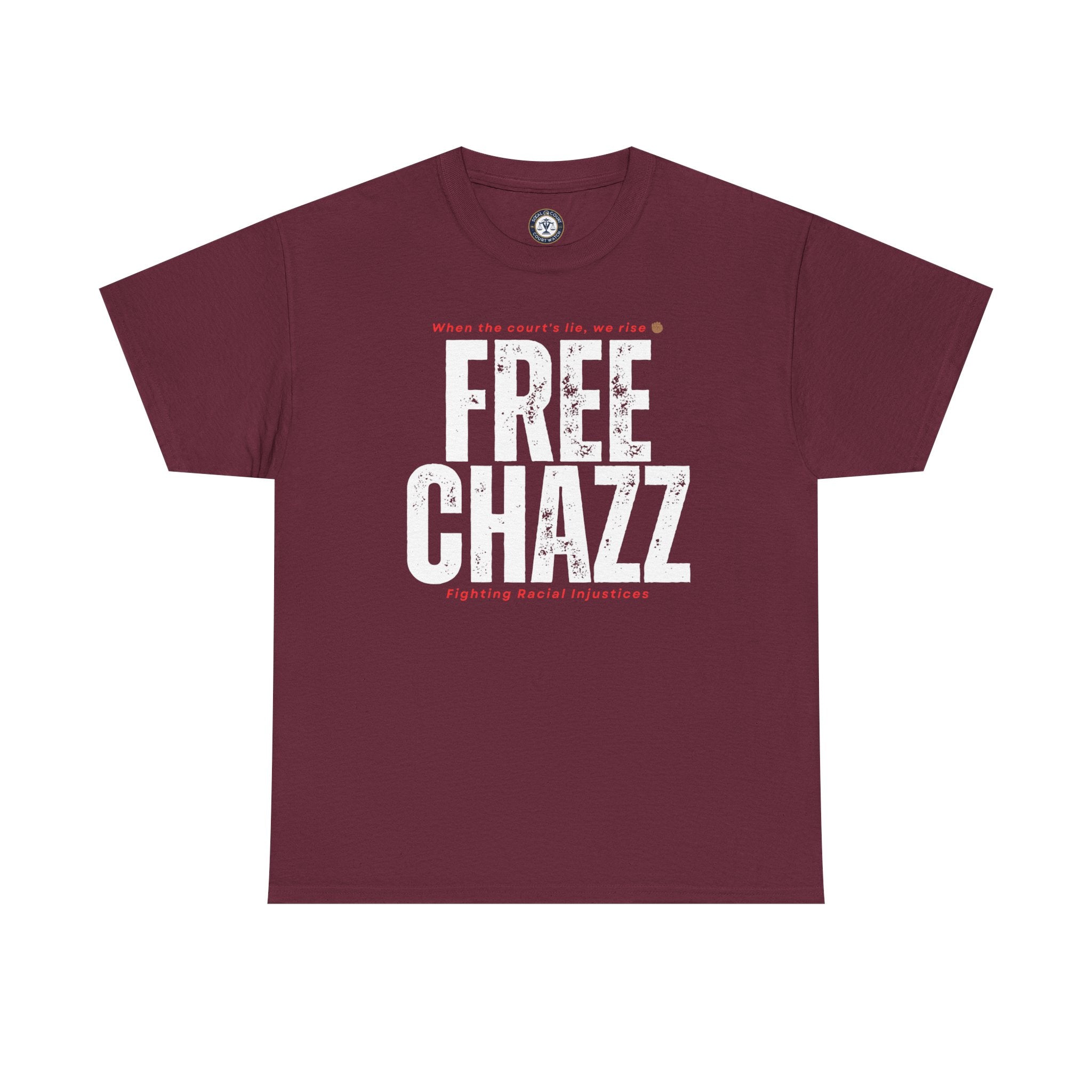 Protest Tee — "Chazz Was Wrongfully Convicted" Racial Injustice-Demand Orange County Dismiss the case.