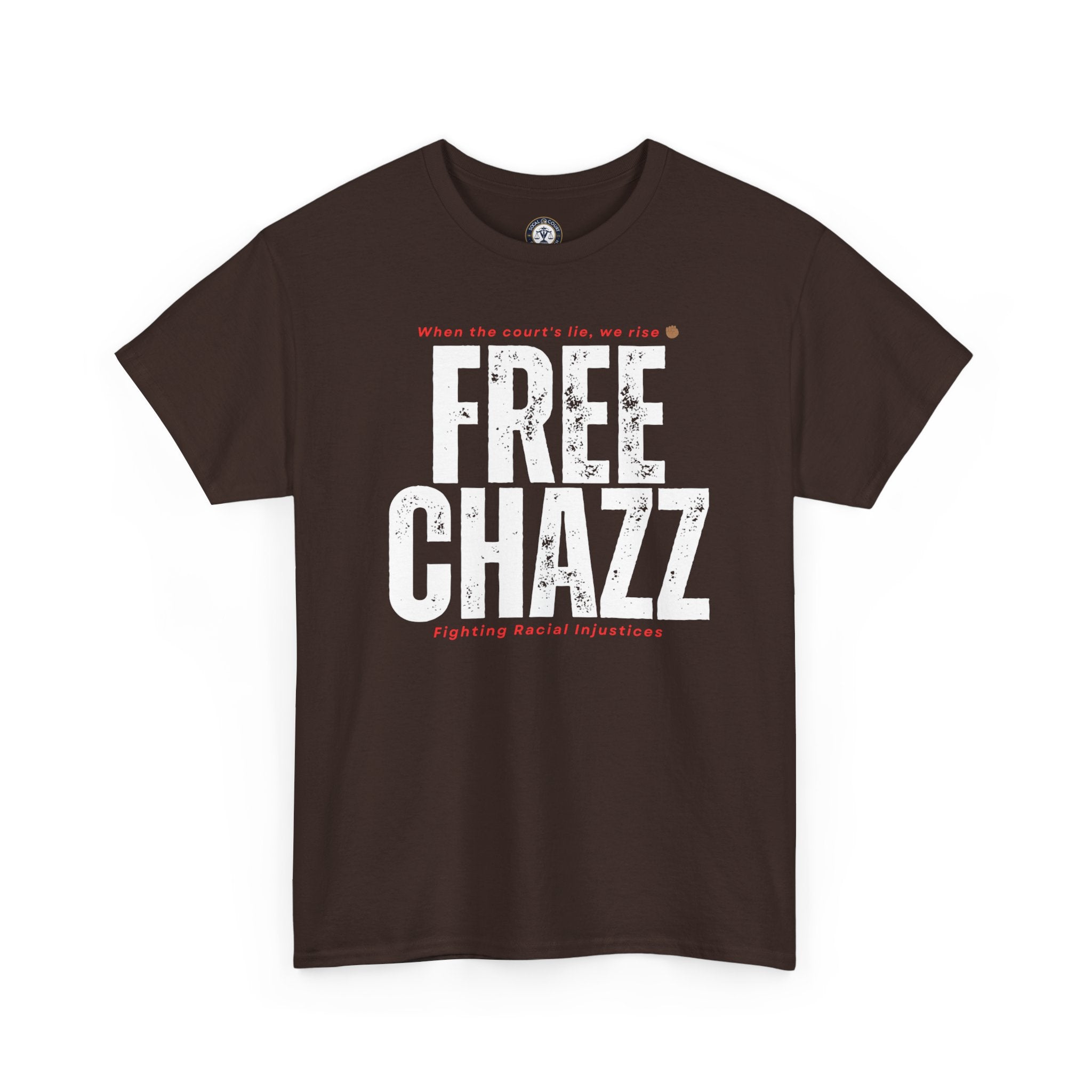 Protest Tee — "Chazz Was Wrongfully Convicted" Racial Injustice-Demand Orange County Dismiss the case.