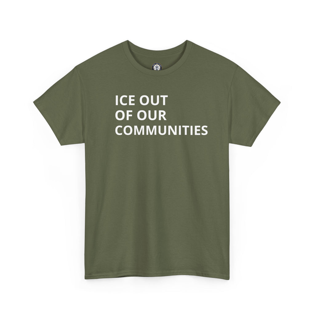 Ice Out Of Our Communities T-Shirt