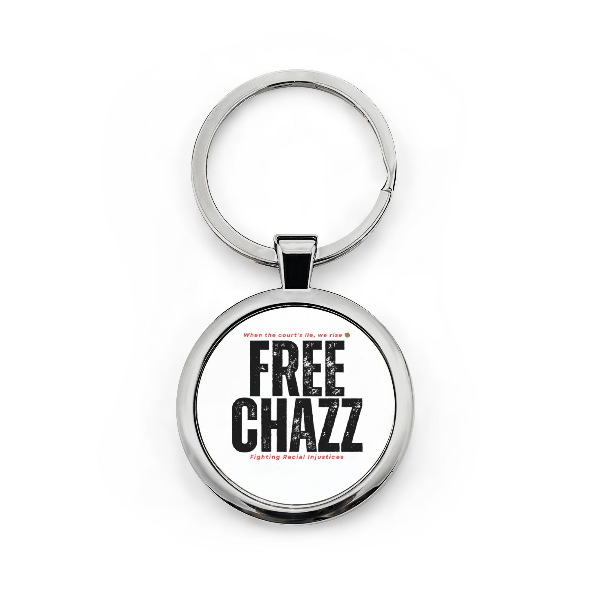 'FREE CHAZZ' Protest Message Keyring— Round Stainless Steel Keychain