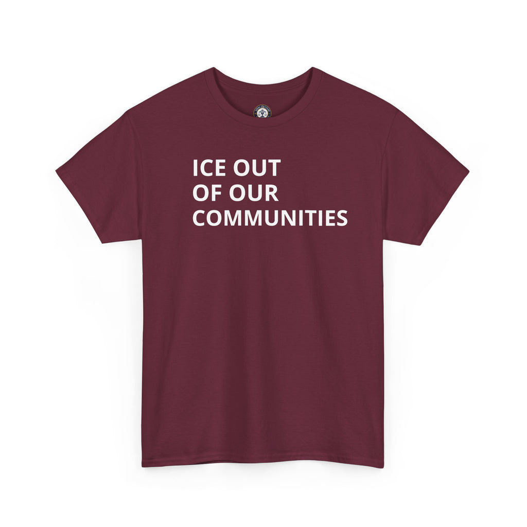 Ice Out Of Our Communities T-Shirt