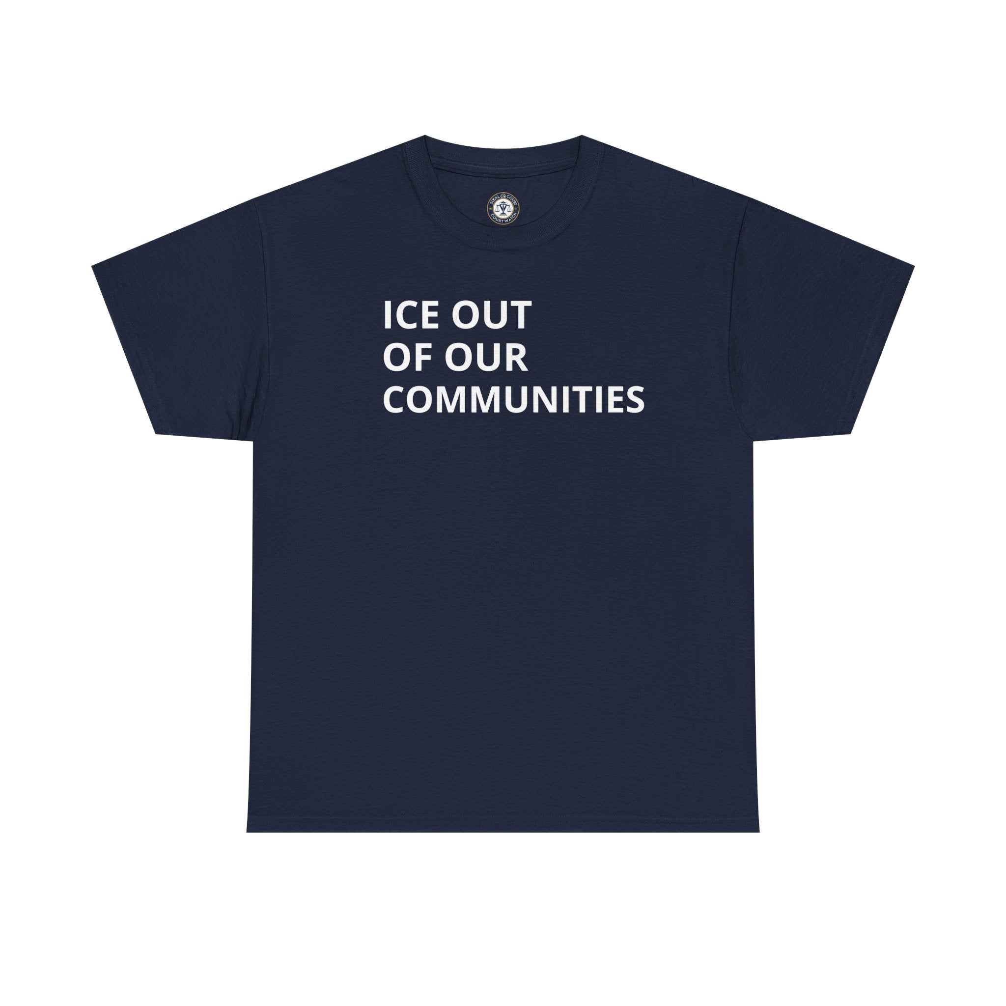 Ice Out Of Our Communities T-Shirt
