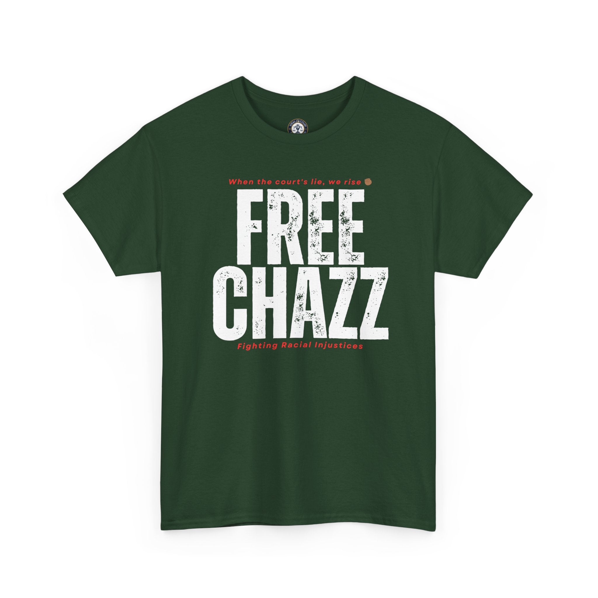 Protest Tee — "Chazz Was Wrongfully Convicted" Racial Injustice-Demand Orange County Dismiss the case.