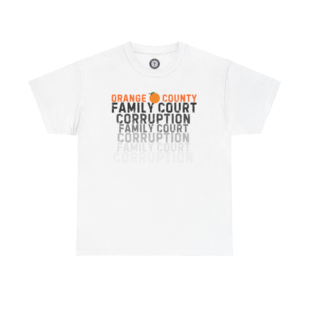 Orange County Family Court Corruption Tee