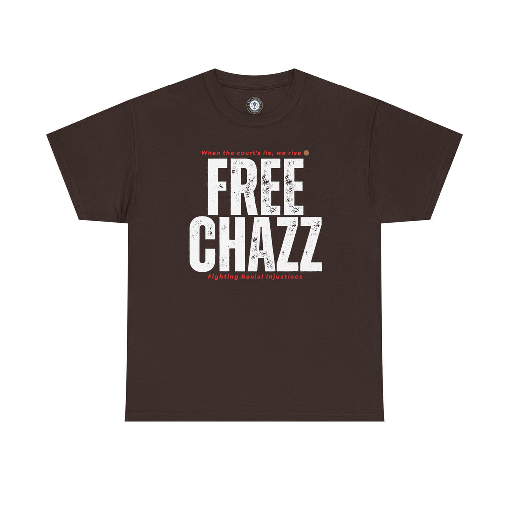 Protest Tee — "Chazz Was Wrongfully Convicted" Racial Injustice-Demand Orange County Dismiss the case.