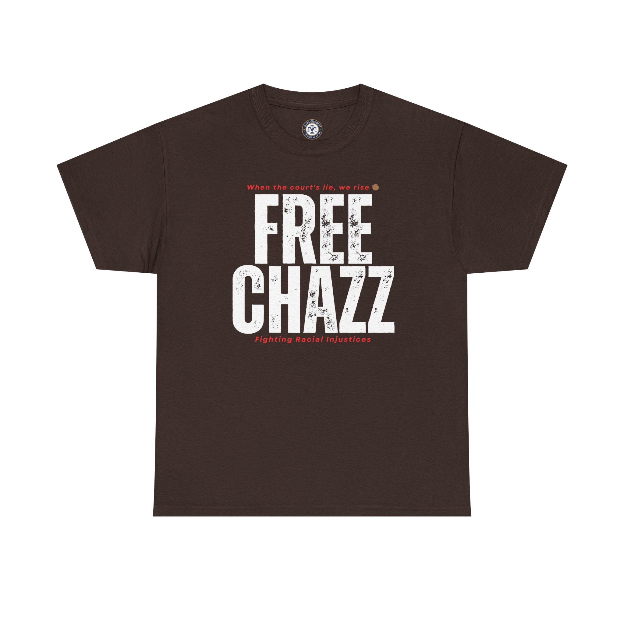 Protest Tee — "Chazz Was Wrongfully Convicted" Racial Injustice-Demand Orange County Dismiss the case.