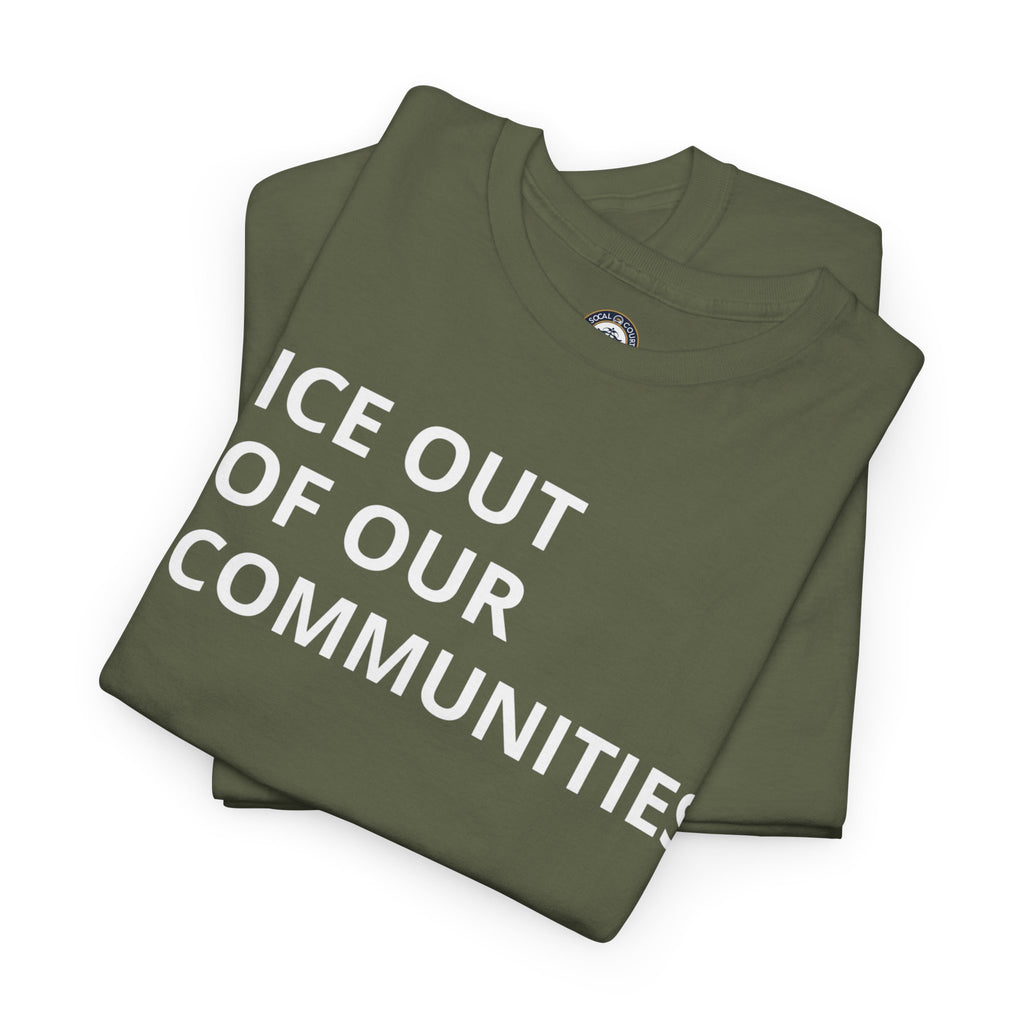 Ice Out Of Our Communities T-Shirt