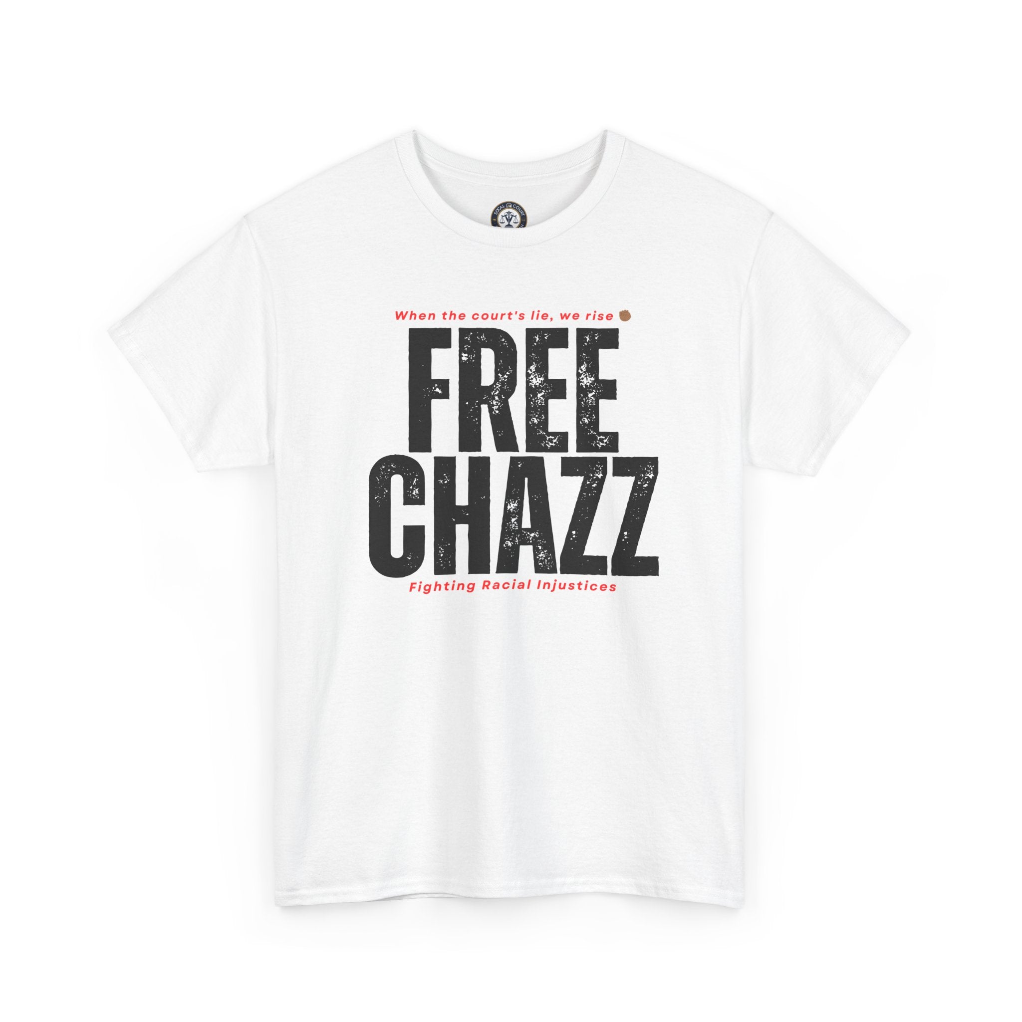 Racial Injustice Protest Tee — “Chazz Was Wrongfully Convicted”