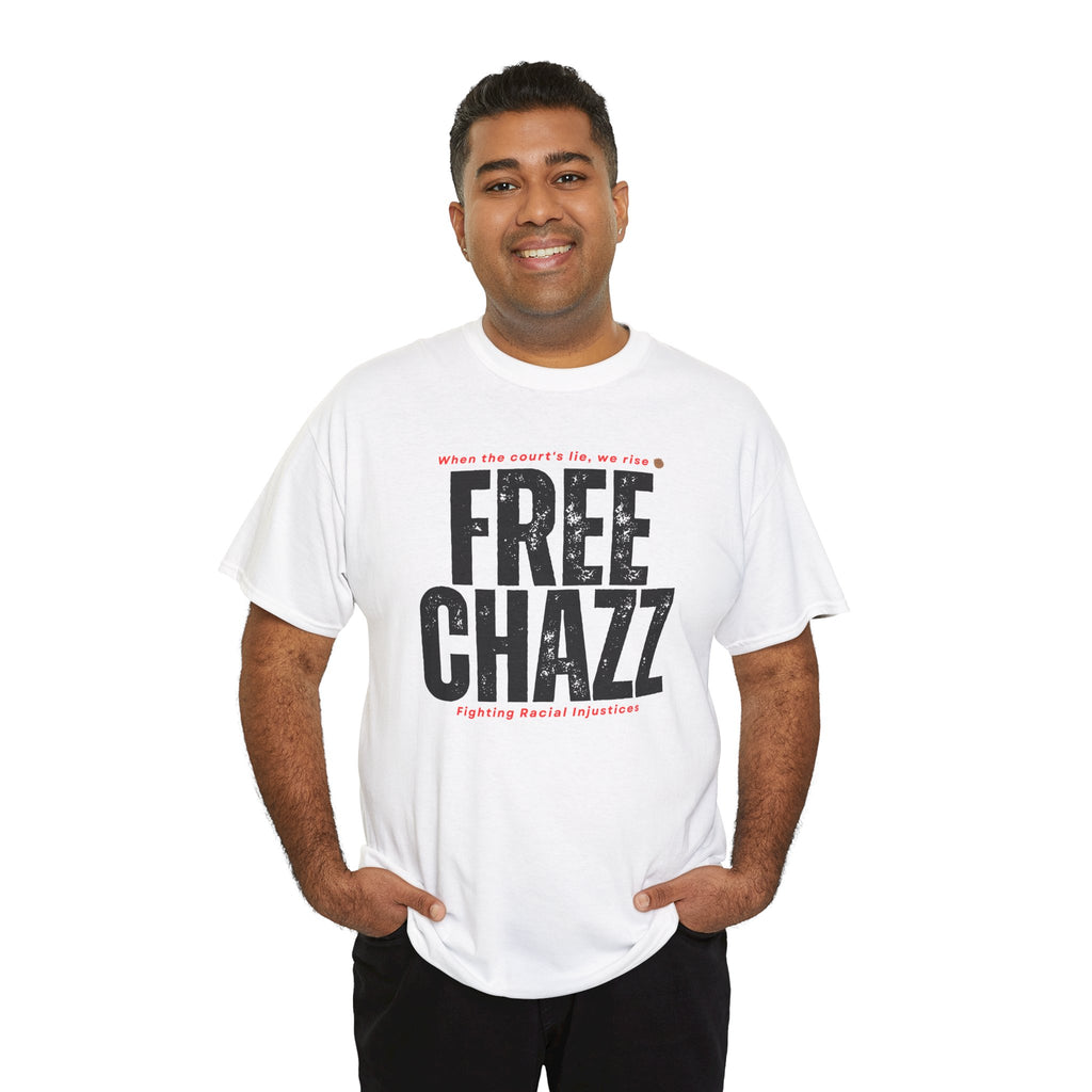 Racial Injustice Protest Tee — “Chazz Was Wrongfully Convicted”