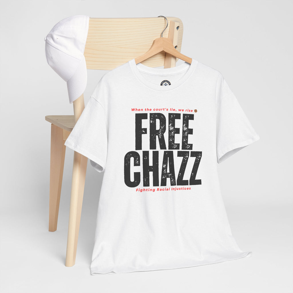 Racial Injustice Protest Tee — “Chazz Was Wrongfully Convicted”